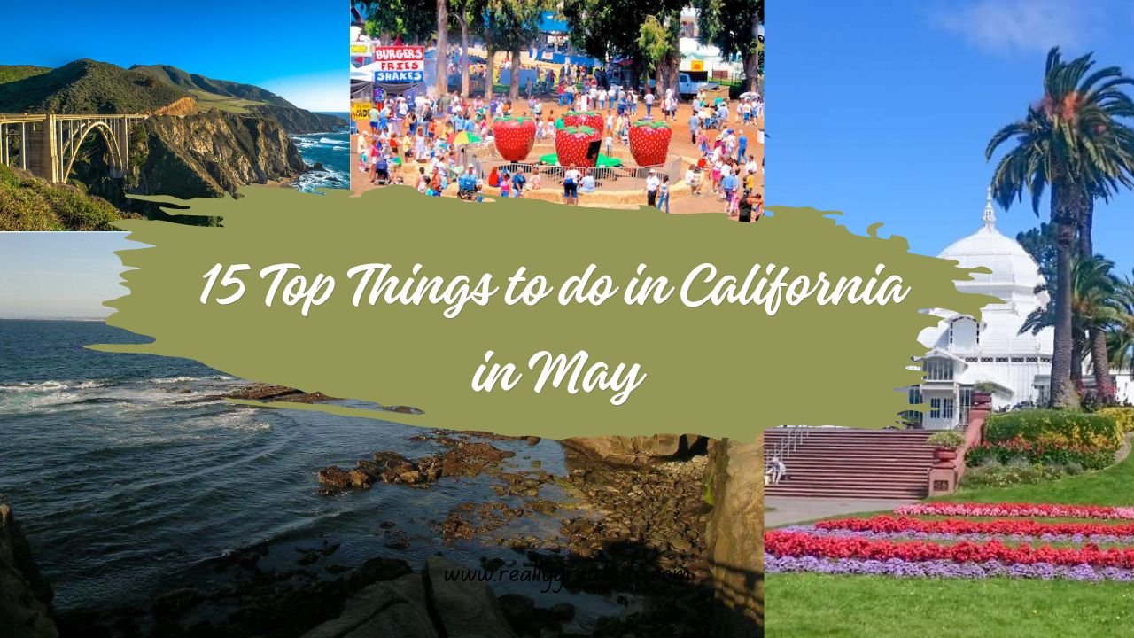 things to do in california in may