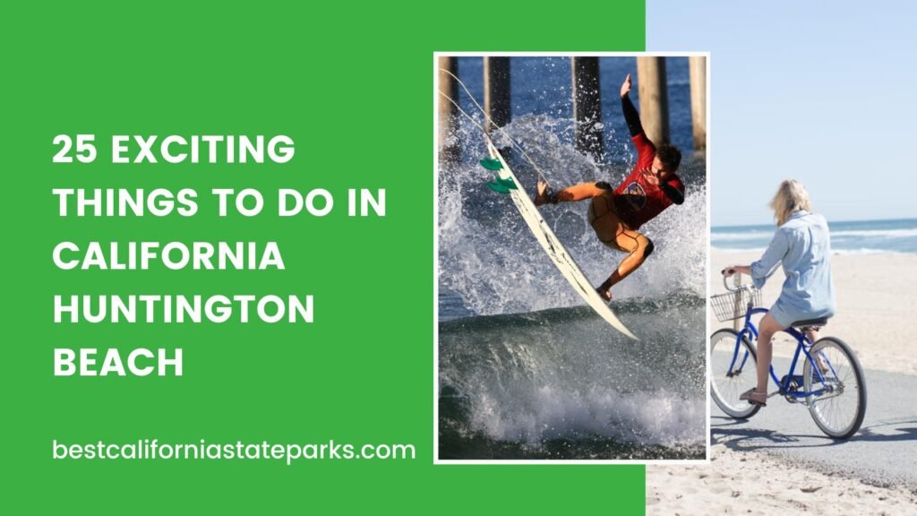 things to do in california huntington beach